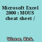 Microsoft Excel 2000 : MOUS cheat sheet /