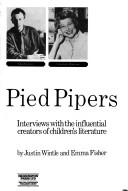 The Pied Pipers : interviews with the influential creators of children's literature /