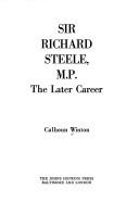 Sir Richard Steele, M.P. : the later career.