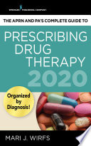 The APRN and PA's complete guide to prescribing drug therapy.