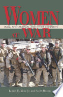 Women at war Iraq, Afghanistan, and other conflicts /