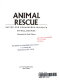 Animal rescue : saving our endangered wildlife /