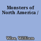 Monsters of North America /