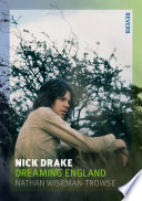 Nick Drake : dreaming England /