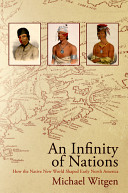 An infinity of nations : how the native New World shaped early North America /