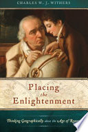 Placing the Enlightenment thinking geographically about the age of reason /