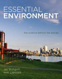 Essential environment : the science behind the stories /