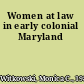 Women at law in early colonial Maryland