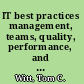 IT best practices management, teams, quality, performance, and projects /