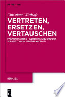 Vertreten, Ersetzen, Vertauschen : Phanomene der Stellvertretung und der Substitution im "Prosalancelot" /