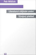 Literatura k dějinám umění : vývojový přehled /