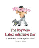 The boy who hated Valentine's Day /