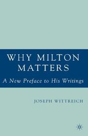 Why Milton matters : a new preface to his writings /