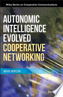 Autonomic intelligence evolved cooperative networking /