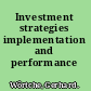 Investment strategies implementation and performance /