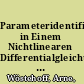 Parameteridentifizierbarkeit in Einem Nichtlinearen Differentialgleichungssystem Aus der Kontinuumsmechanik Anhand Von Randmessungen /