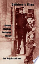 Children's films : history, ideology, pedagogy, theory /