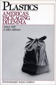 Plastics : America's packaging dilemma /