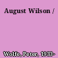 August Wilson /