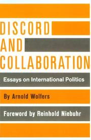 Discord and collaboration; essays on international politics.