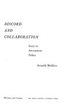 Discord and collaboration ; essays on international politics.