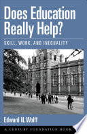 Does education really help? skill, work, and inequality /