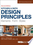 Kitchen & bath design principles : elements, form, styles /