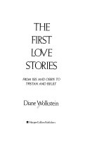 The first love stories : from Isis and Osiris to Tristan and Iseult /