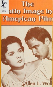 The Latin image in American film /