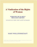 A vindication of the rights of woman : with strictures on political and moral subjects /