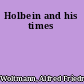 Holbein and his times