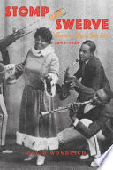 Stomp and swerve American music gets hot, 1843-1924 /