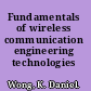 Fundamentals of wireless communication engineering technologies