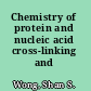 Chemistry of protein and nucleic acid cross-linking and conjugation
