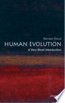 Human evolution a very short introduction /