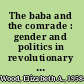 The baba and the comrade : gender and politics in revolutionary Russia /