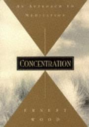 Concentration : an approach to meditation /
