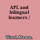 APL and bilingual learners /