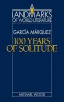 Gabriel García Márquez : One hundred years of solitude /