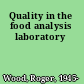 Quality in the food analysis laboratory