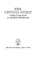 The crystal spirit ; a study of George Orwell.