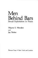 Men behind bars : sexual exploitation in prison /