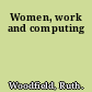 Women, work and computing