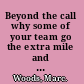 Beyond the call why some of your team go the extra mile and others don't show /