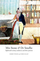 Mrs Stone & Dr Smellie : eighteenth-century midwives and their patients /