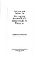 Patterns and options for managing information technology on campus /