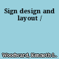 Sign design and layout /