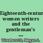 Eighteenth-century women writers and the gentleman's liberation movement independence, war, masculinity, and the novel, 1778-1818 /