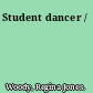 Student dancer /