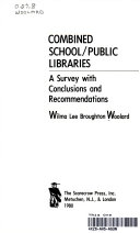 Combined school/public libraries : a survey with conclusions and recommendations /